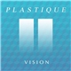 Plastique - Vision